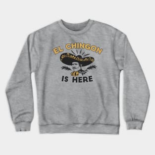 El Chingon Is Here // Funny Mexican Vaquero Vintage Stamp Crewneck Sweatshirt